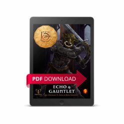 Echo and Gauntlet