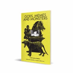 Gods Memes and Monsters